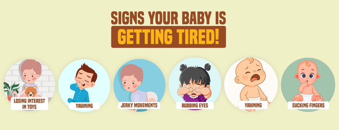 losing interest in toys, yawning, jerky movements, rubbing eyes, crying, and sucking fingers."