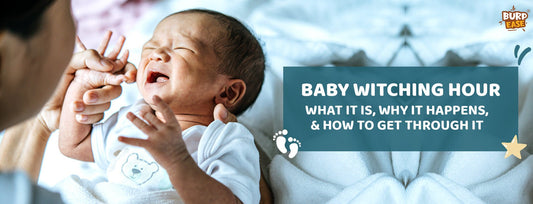 Baby Witching Hour: What It Is, Why It Happens, and How to Get Through It - The Burpease