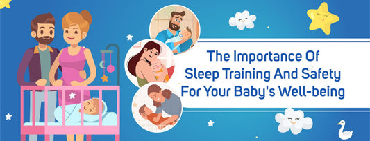 The Importance Of Sleep Training And Safety For Your Baby’s Well-Being - The Burpease